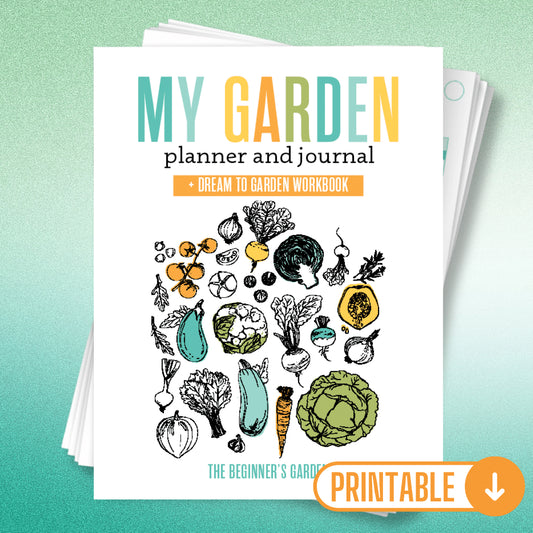 2026 Complete Garden Planner - Dream to Garden Edition