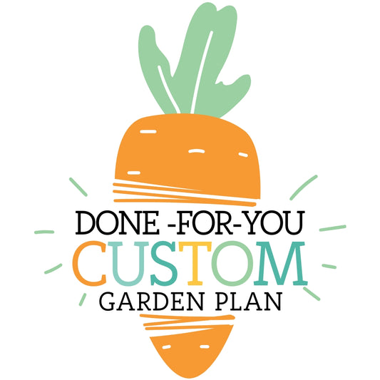 Done for You - Custom Garden Plan