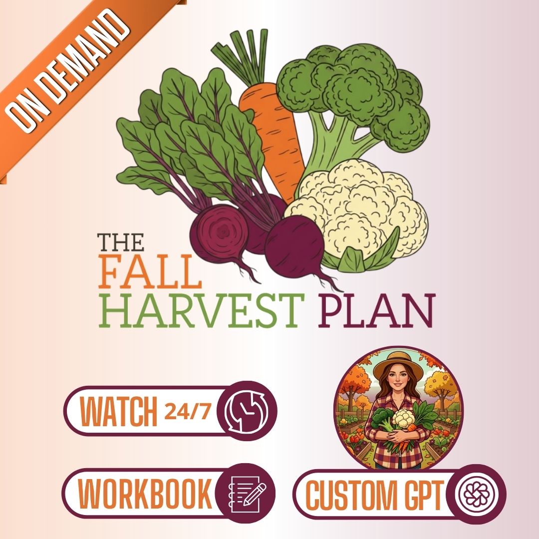 Fall Harvest Plan On-Demand Workshop + Fall Gardening CustomGPT