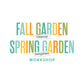 Fall Garden Clean-Up & Garden Jump-Start Workshop