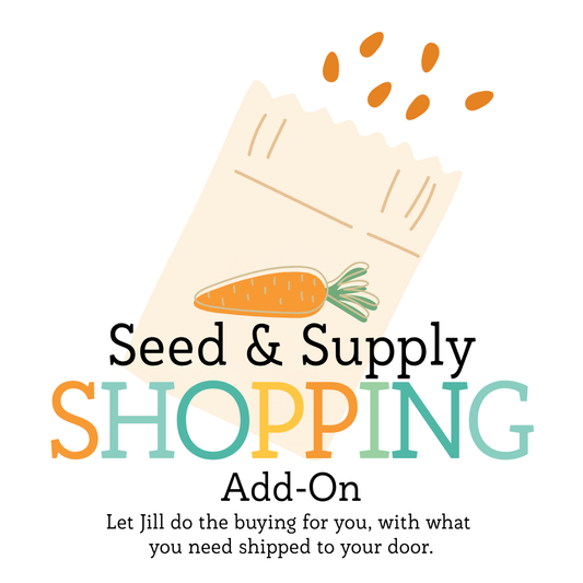 Seed & Supply Shopping - Add On for the Done for YOU - Custom Fall Garden Plan